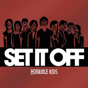 Set It Off Horrible Kids cover artwork