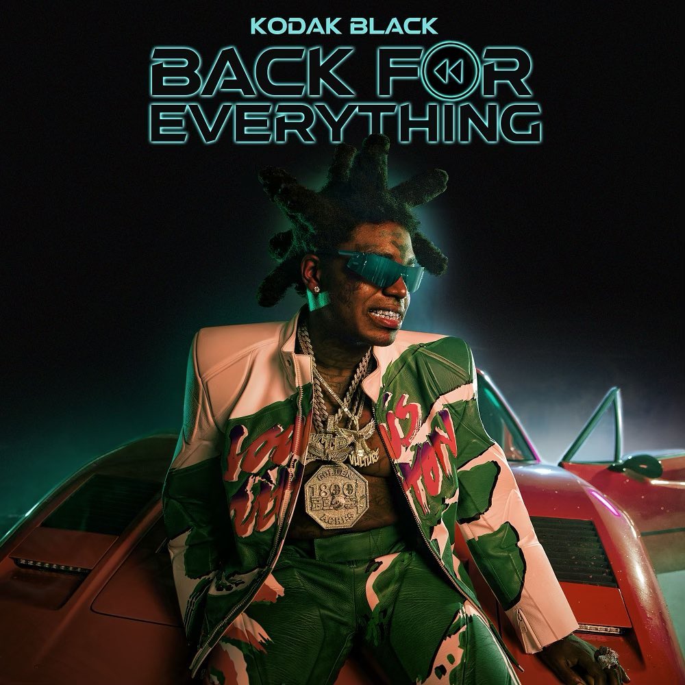 Kodak Black — Back for Everything cover artwork