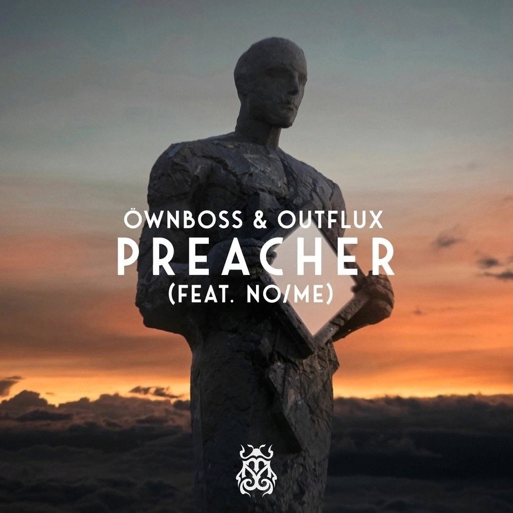 Öwnboss & Outflux featuring NO/ME — Preacher cover artwork