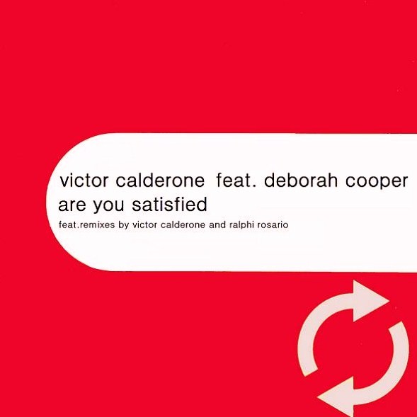 Victor Calderone featuring Deborah Cooper — Are You Satisfied cover artwork