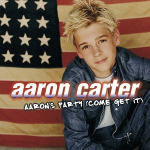Aaron Carter — Aaron&#039;s Party (Come Get It) cover artwork