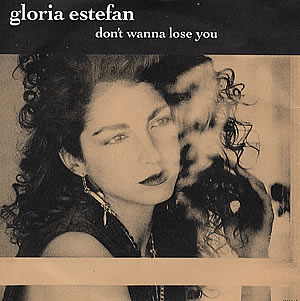 Gloria Estefan Don&#039;t Wanna Lose You cover artwork