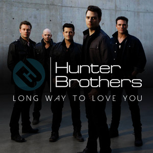 Hunter Brothers — Long Way To Love You cover artwork