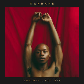 Nakhane You Will Not Die cover artwork