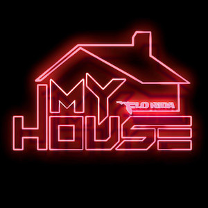 Flo Rida — My House cover artwork