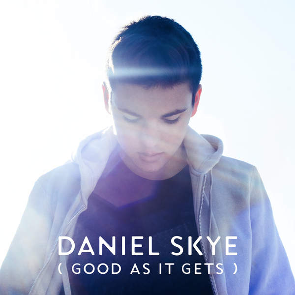 Daniel Skye — Good As It Gets cover artwork