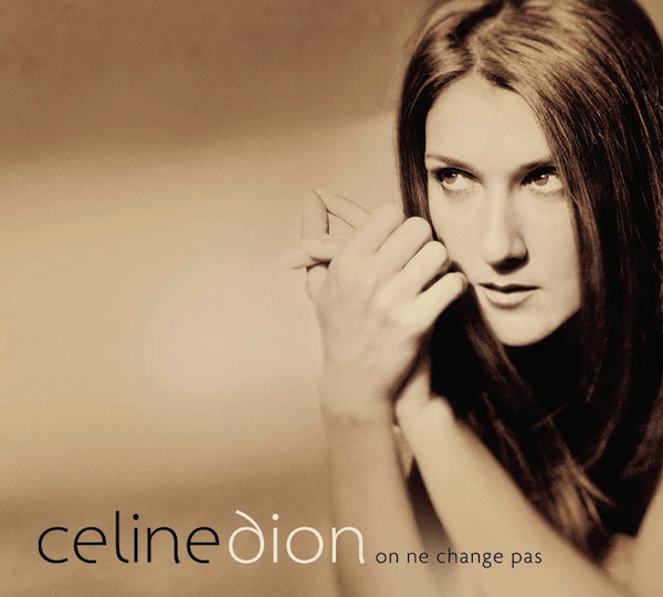 Céline Dion On Ne Change Pas cover artwork