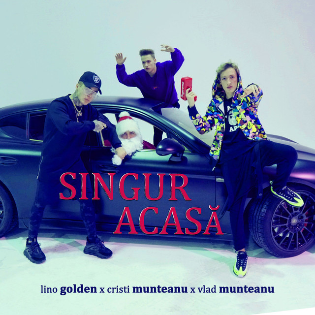 Lino Golden, Cristi Munteanu, & Vlad Munteanu Singur Acasa cover artwork