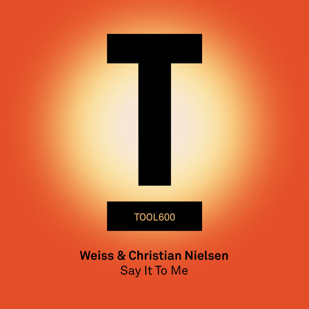 WEISS & Christian Nielsen Say It To Me cover artwork