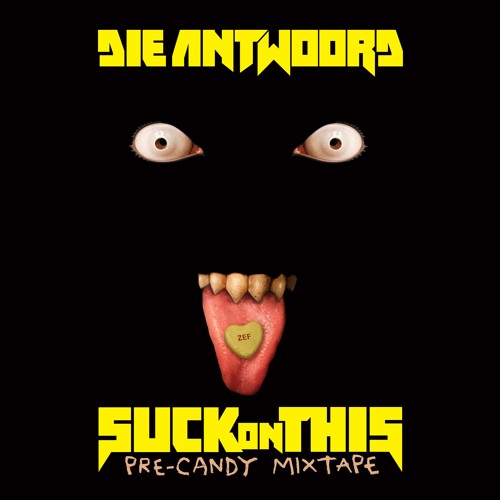 Die Antwoord Suck On This cover artwork