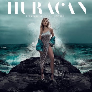 Francis Fellizeri Huracan cover artwork