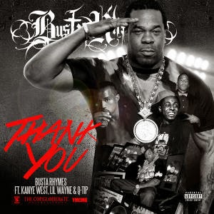 Busta Rhymes featuring Q-Tip, Lil Wayne, & Kanye West — Thank You cover artwork