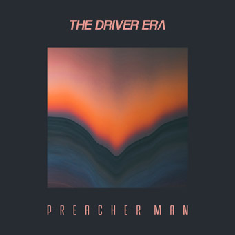 The Driver Era Preacher Man cover artwork