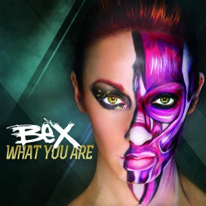 Bex — What You Are cover artwork