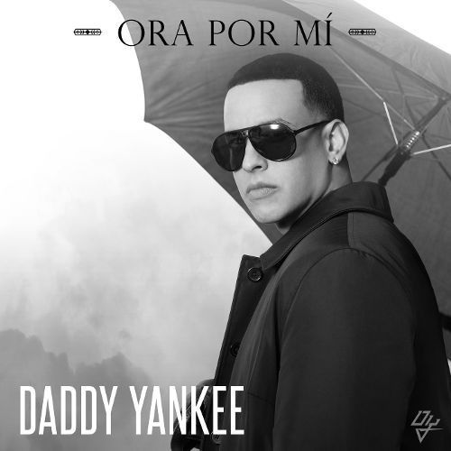 Daddy Yankee — Ora Por Mí cover artwork
