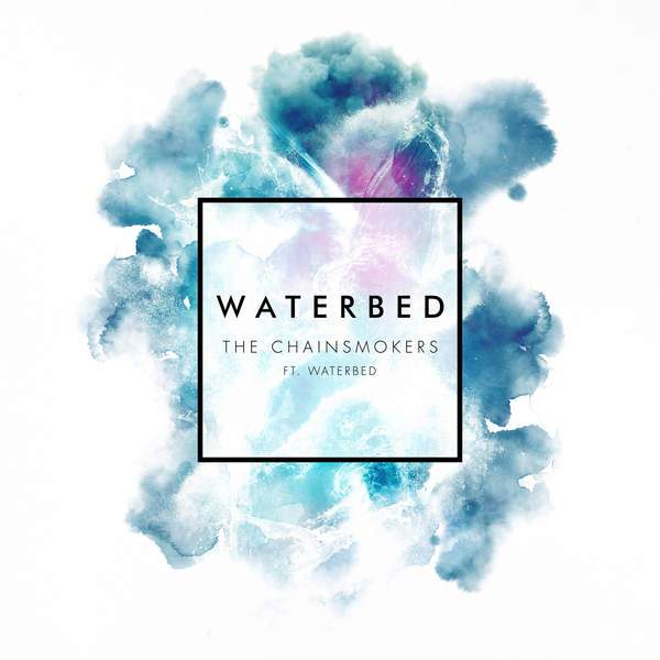 The Chainsmokers featuring Waterbed — Waterbed cover artwork
