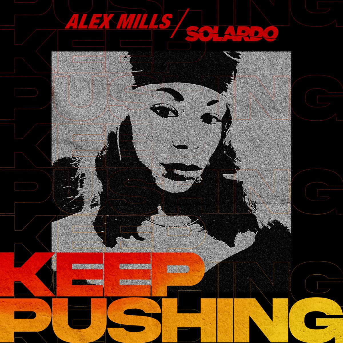 Alex Mills & Solardo Keep Pushing cover artwork
