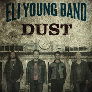 Eli Young Band — Dust cover artwork