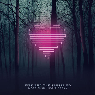 Fitz and the Tantrums — More Than Just a Dream cover artwork
