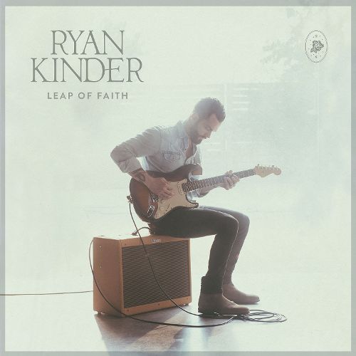 Ryan Kinder — Leap of Faith cover artwork