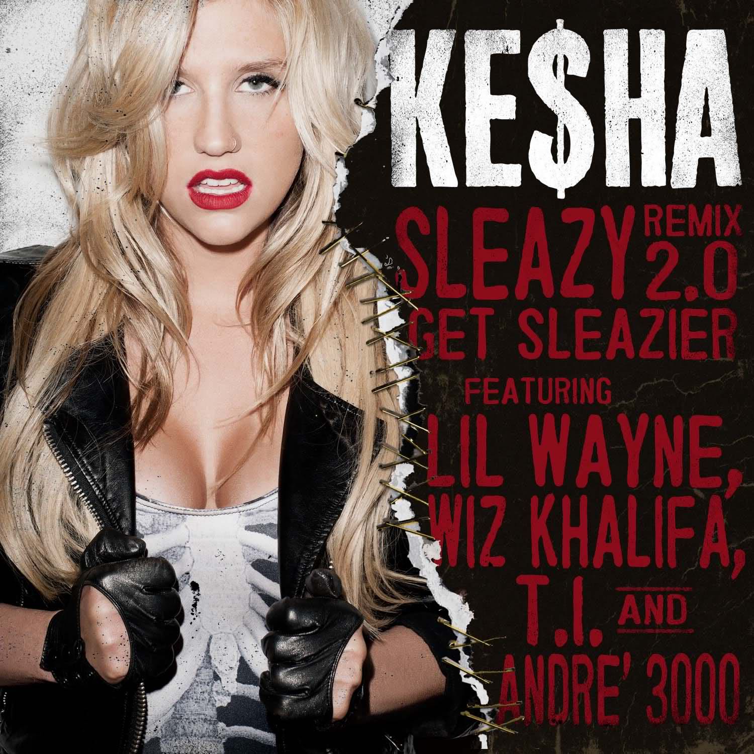 Kesha featuring Lil Wayne, Wiz Khalifa, T.I., & André 3000 — Sleazy Remix 2.0: Get Sleazier cover artwork