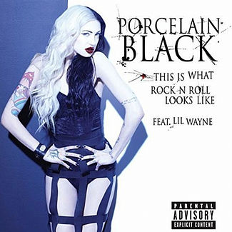 Porcelain Black featuring Lil Wayne — This Is What Rock N Roll Looks Like cover artwork