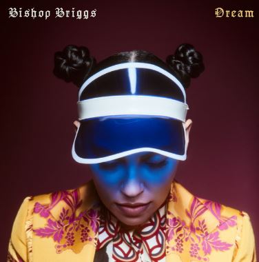 Bishop Briggs — Dream cover artwork