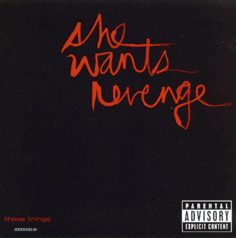 She Wants Revenge These Things cover artwork