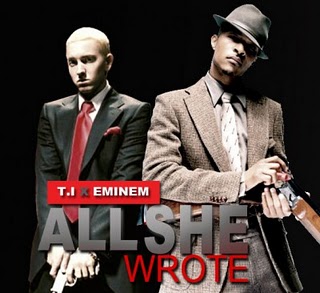 T.I. featuring Eminem — That&#039;s All She Wrote cover artwork