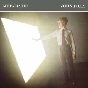 John Foxx Metamatic cover artwork
