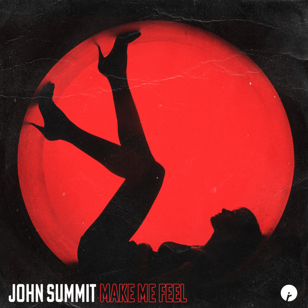 John Summit Make Me Feel cover artwork