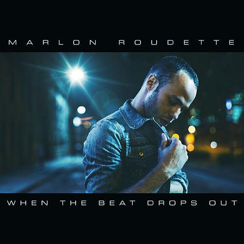 Marlon Roudette — When the Beat Drops Out cover artwork