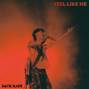 Jack Kays — Feel Like Me cover artwork