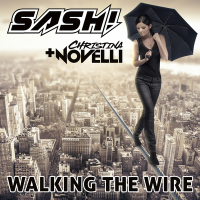 Sash! featuring Christina Novelli — Walking the Wire cover artwork