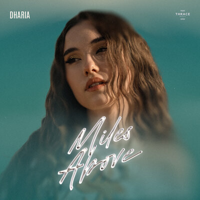 Dharia Miles Above cover artwork