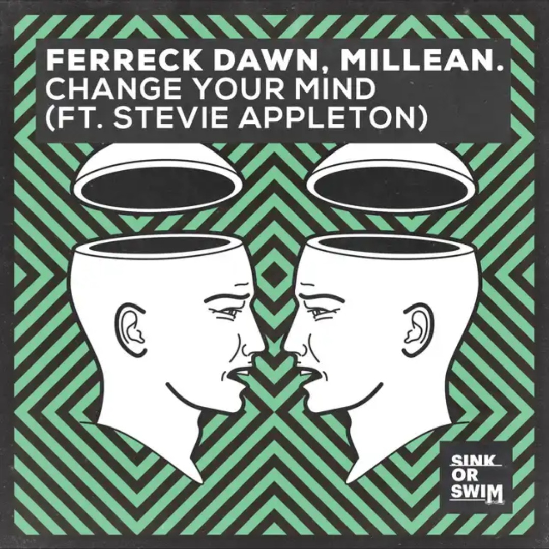 Ferreck Dawn & Millean. featuring Stevie Appleton — Change Your Mind cover artwork