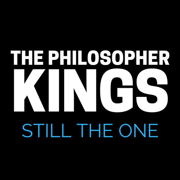 The Philosopher Kings — Still The One cover artwork