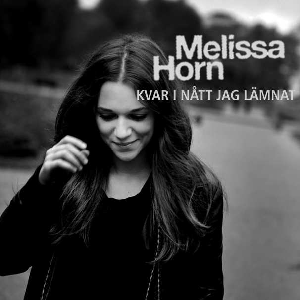 Melissa Horn Kvar i nått jag lämnat cover artwork