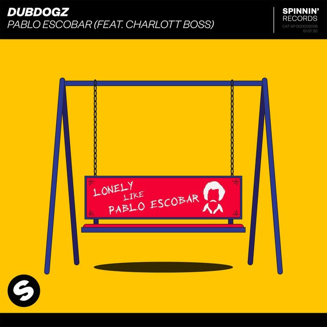 Dubdogz featuring BOSS — Pablo Escobar cover artwork