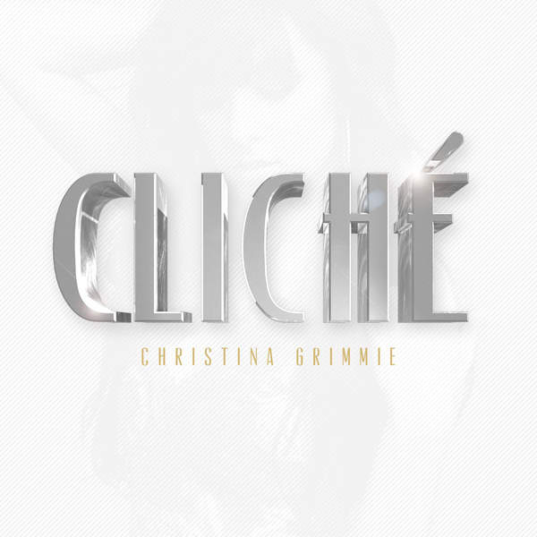 Christina Grimmie — Cliché cover artwork