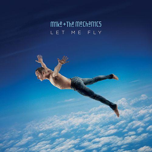 Mike &amp; The Mechanics Let Me Fly cover artwork