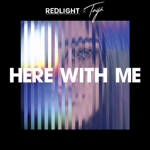 Redlight featuring Tayá — Here With Me cover artwork