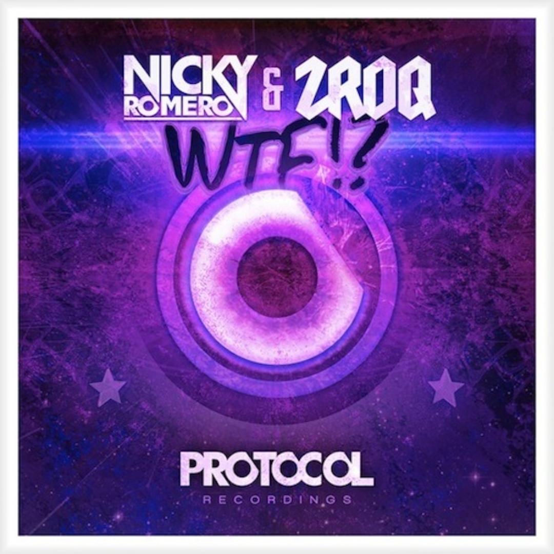 Nicky Romero & ZROQ — WTF!? cover artwork