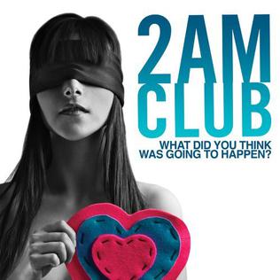 2AM Club What Did You Think Was Going to Happen? cover artwork