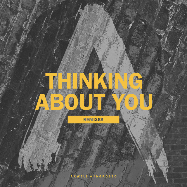 Axwell /\ Ingrosso Thinking About You (DubVision Remix) cover artwork