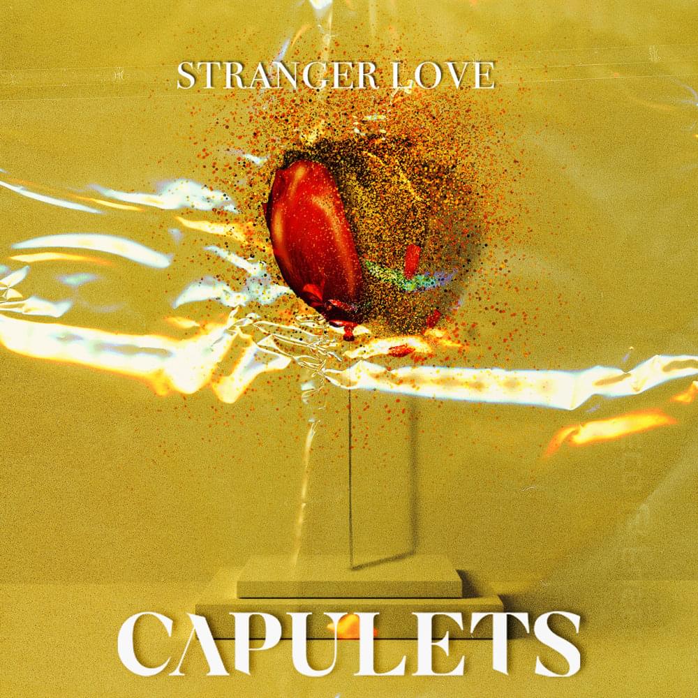 Capulets — Stranger Love cover artwork