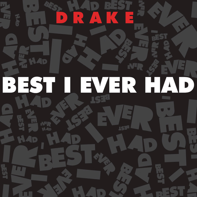 Drake — Best I Ever Had cover artwork
