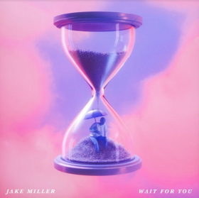 Jake Miller — Wait for You cover artwork