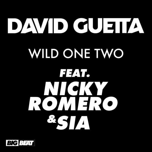 David Guetta ft. featuring Nicky Romero & Sia Wild One Two cover artwork