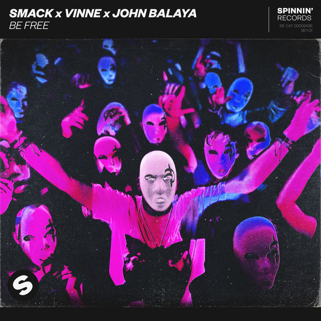 SMACK, VINNE, & JOHN BALAYA — Be Free cover artwork